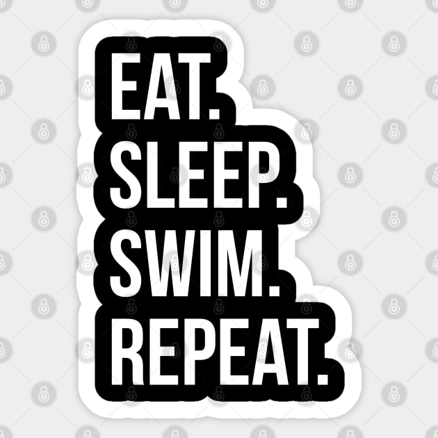 Eat Sleep Swim Repeat Sticker by evokearo